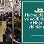 Mua Vé Ngày Đi Tàu Ở Nhật