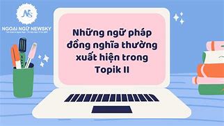 Ngữ Pháp Đồng Nghĩa Topik 2